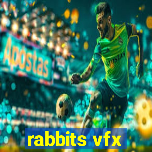 rabbits vfx